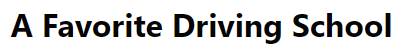 A Favorite Driving School