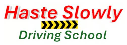 Haste Slowly Driving School
